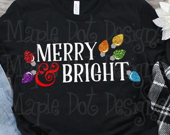 Merry and Bright svg, christmas svg, christmas light svg, christmas bulb svg, download for cricut & silhouette, htv, vinyl, waterslides
