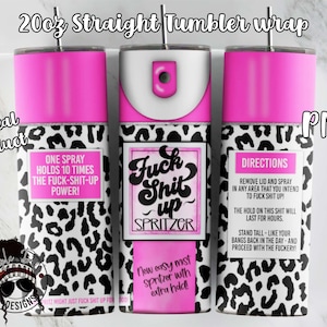 Puede incluir: Un diseño de envoltura para vaso recto de 20 oz con estampado de leopardo en blanco y negro con detalles en rosa. El diseño incluye el texto "Fuck Shit Up" y "Spritzer" con instrucciones de uso.