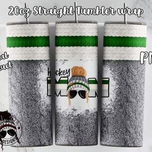May include: A 20oz straight tumbler wrap design featuring a gray and white knit pattern with a green stripe. The design includes a cartoon illustration of a woman wearing a hockey hat and sunglasses with the text "Hockey Mom".