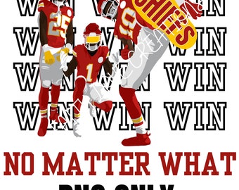 all we do is win win win win, kansas city chiefs, number 10, 1 25 png file, digital file only