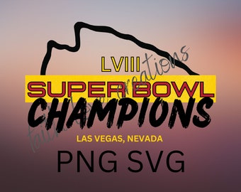 kansas city lviii superbowl champions, vegas design, chiefs, png file, digital file only