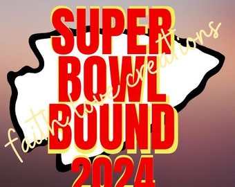 super bowl bound 2024 chiefs kc, football, svg, png, sublimation or direct to film, image only, original owner of image