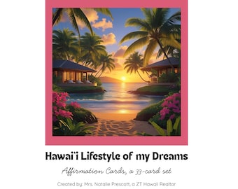 Hawaii Lifestyle of my Dreams, Affirmation Cards - Hawaiian Dream Homes - 33 Cards - Instant Download
