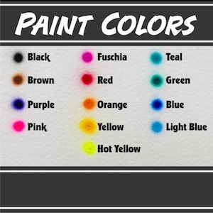 Pu&ograve; includere: Una tabella dei colori intitolata PAINT COLORS che presenta tre colonne di campioni di vernice circolari con le relative etichette: Black, Brown, Purple, Pink, Fuschia, Red, Orange, Yellow, Hot Yellow, Teal, Green, Blue e Light Blue.