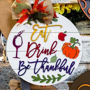 Jedz, pij, bądź wdzięczny, jesienny wieszak na drzwi: rustykalny drewniany znak na Święto Dziękczynienia