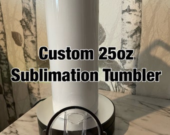 Custom 25oz Sublimation Tumbler