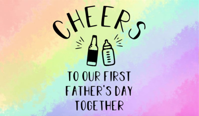 Download Cheers To Our First Father's Day Together SVG My First | Etsy