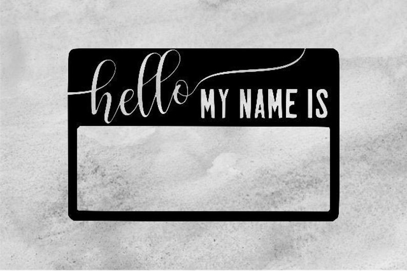 Hello My Name Is Svg Name Tag Svg Cut File For Cricut And