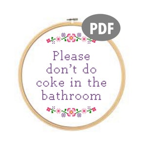 Please Don’t Do Coke In The Bathroom
