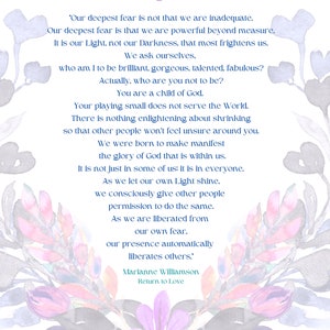 May include: A watercolor painting with pink and blue flowers. The text reads "Our Deepest Fear" and includes a quote by Marianne Williamson from her book "Return to Love".