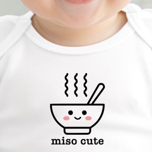 Miso Cute Baby Onesie®, Miso Soup Baby Bodysuit, Foodie Baby Gift, Dim Sum Baby Onesie®, Ramen Japanese Onesie®, Sushi Onesie®,
