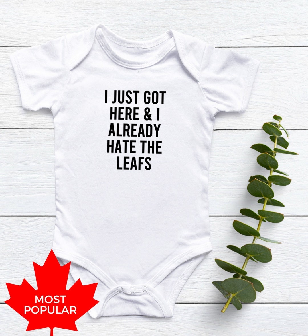 I Just Got Here and I Already Hate the Leafs Baby Onesie®, Hockey Baby