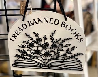 I Read Banned Books Sign - Book Decor