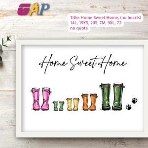 May include: A framed print featuring the text Home Sweet Home in black script. Below the text are five pairs of illustrated rubber boots in pink, green, yellow, orange, and dark green, arranged by size from smallest to largest, with two black paw prints.