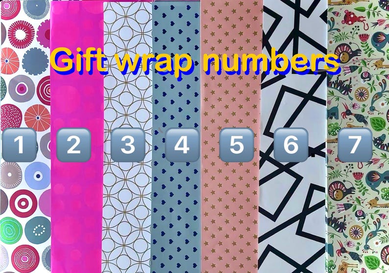 May include: Seven vertical strips of gift wrap paper labeled with numbers one through seven. Patterns include colorful circles, solid bright pink, white geometric circles, blue hearts, pink stars, black abstract lines, and a multi-colored animal print.