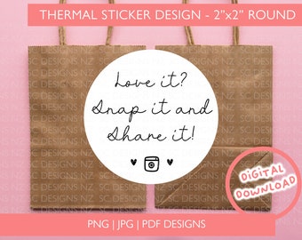 Love It Snap It Share It Review Sticker For Thermal Printer PNG | Shipping Labels | Small Business Packaging | 2x2| Sticker Digital Download