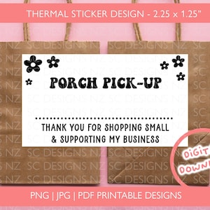 Porch Pick-Up Sticker For Thermal Printer PNG | Local Pickup Design | Small Business Packaging | 2.25 x 1.25 | Munbyn Label Digital Download
