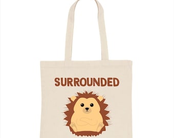 Surrounded By Pricks | Tote | Gift | Premium Cotton Tote | Novelty | Gifting | Pride | Reusable Shopping Bag | Cotton Canvas