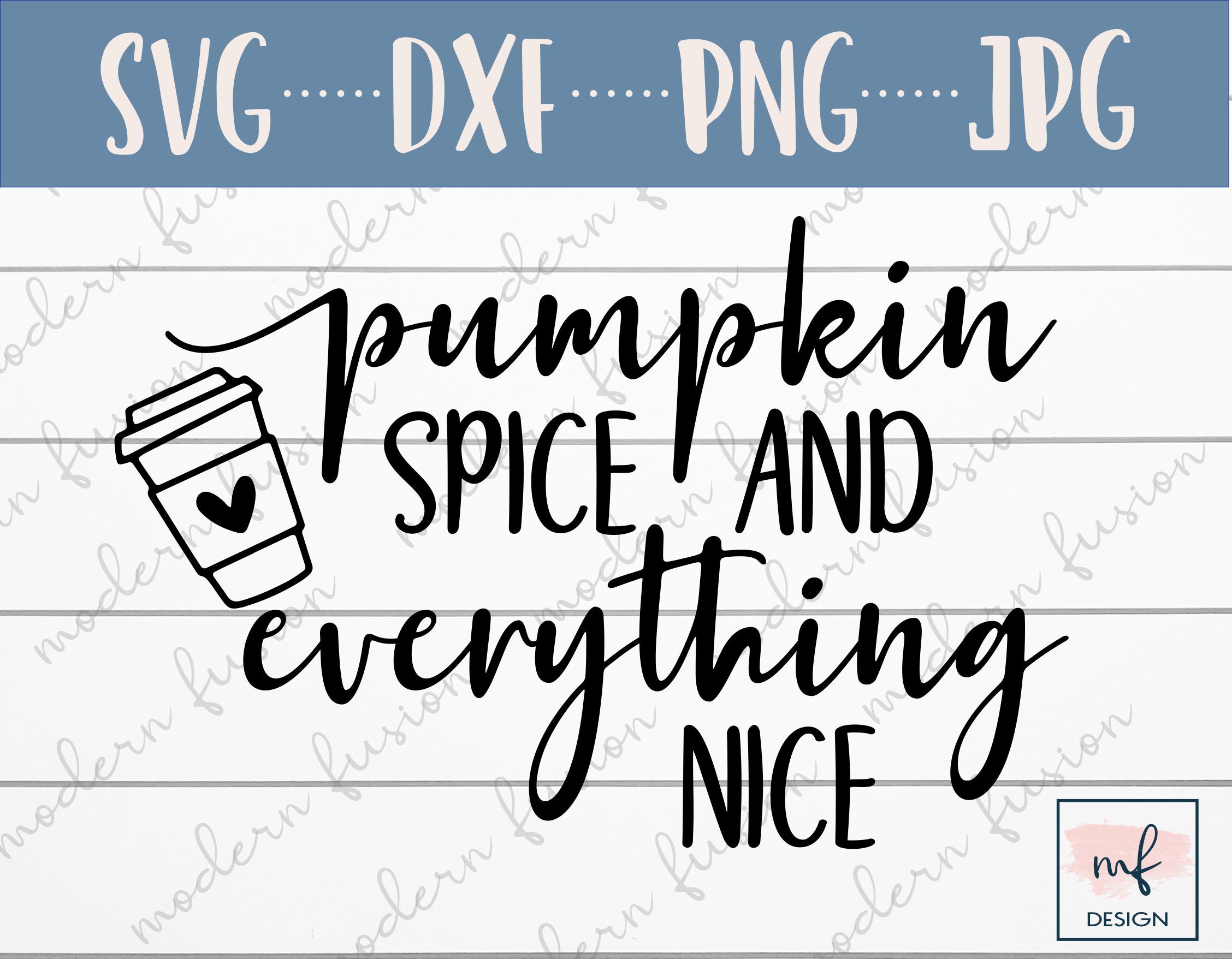Digital Art & Collectibles Pumpkin Spice and Everything Nice Svg Fall ...