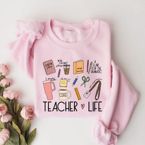 Teacher Life Sweatshirt, Cute School Supplies Shirt, Back to School ...