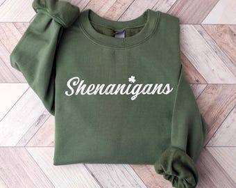 Shenanigans Sweatshirt, Womens St Patricks Day Gift, Lucky Sweatshirt, Happy Shamrock Shirt, Four Leaf Clover