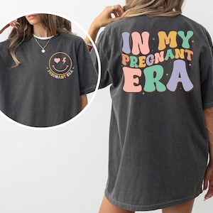 In My Pregnant Era Shirt, Pregnancy Reveal Shirt, Pregnancy Announcement Shirt, Mothers Day Shirt, New Mom Mothers Day Gift, Cool Moms Shirt image 1