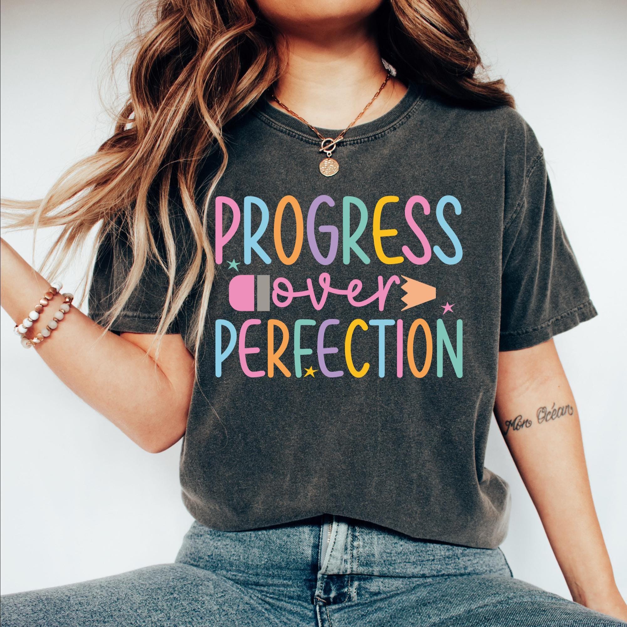 Progress Over Perfection Shirt, Teacher Shirt, Back to School, Gift for Teacher, Teacher Appreciation, Inspirational Teacher, Sped Teacher
