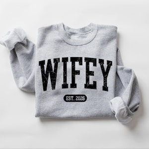 Personalized Wifey Sweatshirt, Future Mrs, Wife Shirt, Bride Engagement Gift image 12