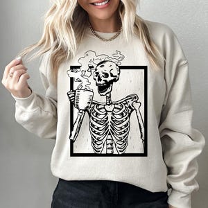 Funny Coffee Skeleton Sweatshirt, Skeleton Sweatshirt, Halloween Skeleton Shirt, Skeleton Halloween Costume, Coffee Sweatshirt for Fall