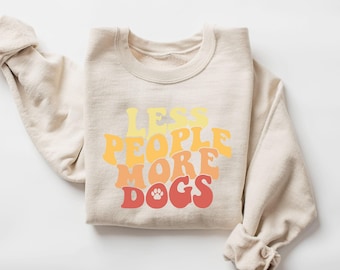 Funny Dog Lover Sweatshirt, Cute Dog Mom Sweatshirt, Pet Lover Gift, New Dog Owner, Gift for Dog Mom, Christmas Gift For Dog Lover