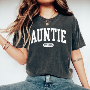 Custom Auntie Est Shirt, Mothers Day Gift For Auntie, Newly Aunt Shirt, Christmas Gift For Auntie, Auntie Birthday Gift, Aunt Announcement