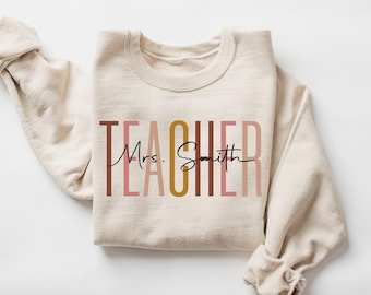 Custom Teacher Last Name Sweatshirt, Teacher Mrs Sweatshirt, Cute Teacher Sweatshirt, Teacher Appreciation Sweatshirt, Gift for Teacher