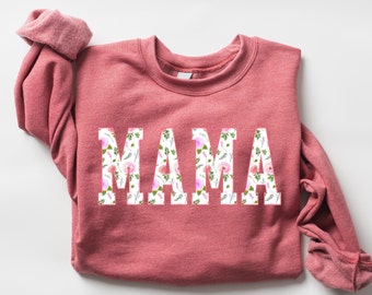 Floral Mama Gift Sweatshirt, Cute Mothers Day Gift, Mama Sweatshirt, Mom Shirt, Mama Crewneck, New Mom Announcement Shirt, Mommy Sweatshirt