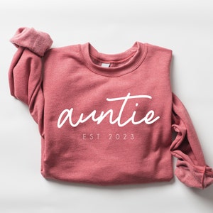 Customized Auntie Est Sweatshirt, Cute Auntie Sweatshirt, Funny Aunt Sweatshirt, Birthday Gift Aunt, Sister Shirt, Mothers Day Sweatshirt