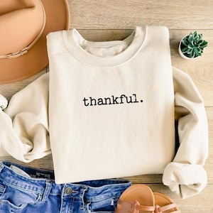 Thankful Sweatshirt, Thanksgiving Sweatshirt, Thankful Grateful Shirt, Womens Thanksgiving Shirt, Thankful Mom Shirt, Fall Gift, Pumpkin Tee