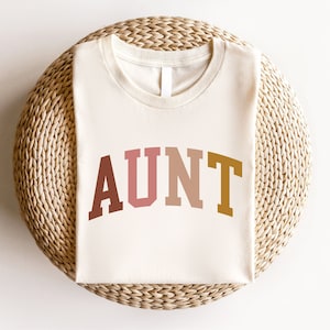 Aunt Shirt , Auntie Shirt, Funny Aunt Shirt, Gift for Aunt, Birthday Gift Aunt, Sister Shirt, Grandma Shirt, Mama Shirt, Cool Auntie Shirt