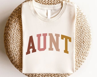 Aunt Shirt , Auntie Shirt, Funny Aunt Shirt, Gift for Aunt, Birthday Gift Aunt, Sister Shirt, Grandma Shirt, Mama Shirt, Cool Auntie Shirt