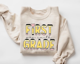 First Grade Teacher Sweatshirt, Back To School, Preschool Shirt, Elementary School Teacher, First Grade Team Teacher Shirt, New Teacher Gift