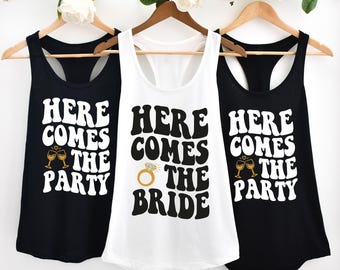 Bachelorette Party Here Comes The Bride Tank Top, Bridal Wedding Party Gift, Bach Party Favors, Bach Party Shirt, Gift for Bachelorette Tees