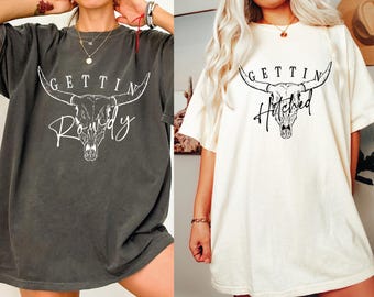 Getting Hitched Rowdy Shirt, Western Bachelorette Party Favors, Wedding Gifts, Country Bachelorette Shirt, Team Bride Shirt, Bride Shirt