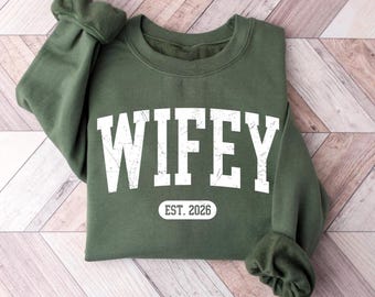 Personalized Wifey Sweatshirt, Future Mrs, Wife Shirt, Bride Engagement Gift