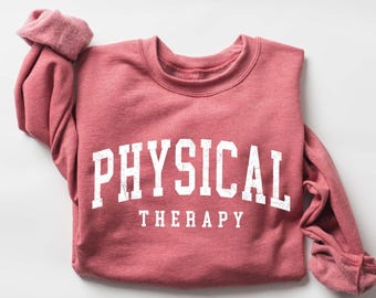 Retro Physical Therapy Sweatshirt, Physical Therapist, Cute Pt Gift, Pt Shirt, Gift For Physical Therapist, Pediatric Physical Therapy