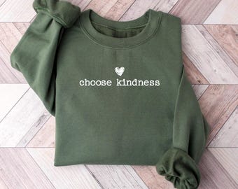 Cute Choose Kindness Sweatshirt, Teacher Appreciation Gifts, Be Kind Shirt, Positive Affirmation Shirt, Team Teacher Shirt, Gift For Teacher