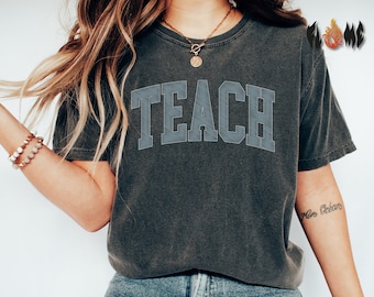 Teach Shirt, Teacher Appreciation Gift, Cute Teacher Shirt, Back To School, Elementary Teacher Shirt, Team Teacher Shirt, New Teacher Gift