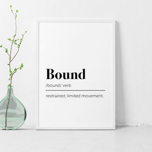 Printable Bound Definition Poster / Digital Print / Home Office Decor / Inspirational Wall Art
