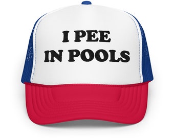 i pee in pools trucker hat