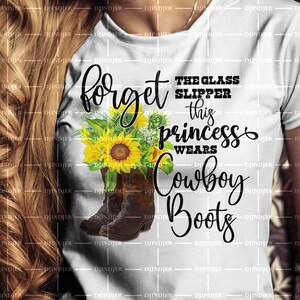 Esqueça os chinelos de vidro Botas design de sublimação download Botas de Cowboy PNG DOWNLOAD INSTANTÂNEO Sublimação Cowgirl