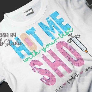 Hit me with your best shot PNG sublimation designs download, care protect immunize , nurse design, nurse sublimation, vaccination design