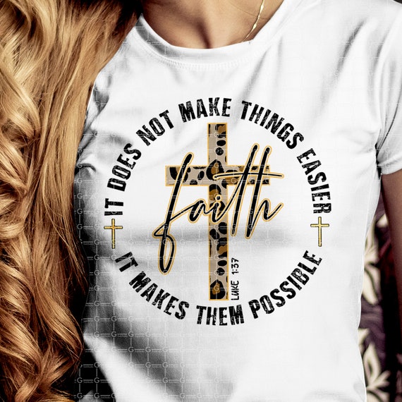 Christian Sublimation design download Leopard PNG It does not make things easier it makes them possible Luke 1:37 Bible Sublimation Design