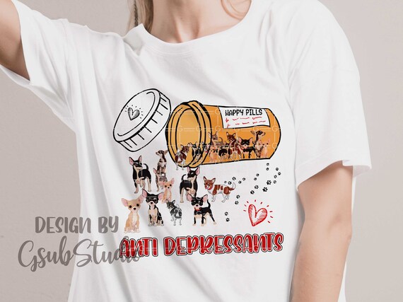 Happy Pills - Funny Chihuahua Dog Tshirt Happy Pills - Funny Chihuahua Dog Tshirt